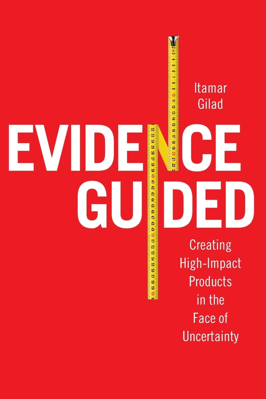capítulo por capítulo baixar Evidence-Guided: Creating High Impact Products in the Face of Uncertainty