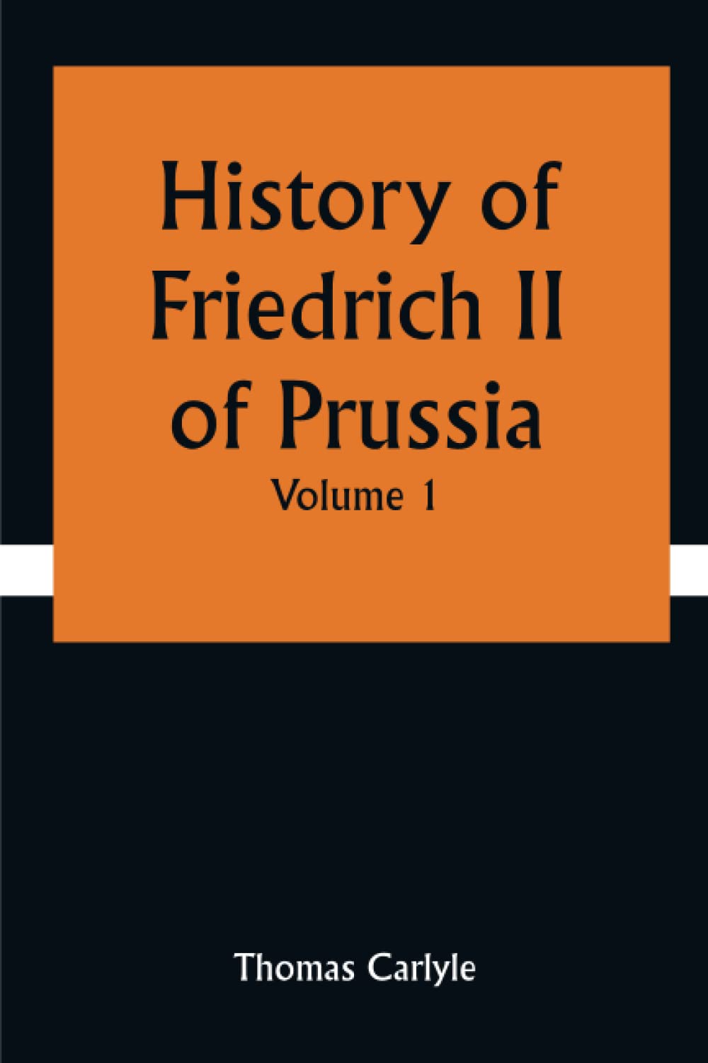 ler totalmente History of Friedrich II of Prussia — Volume 01