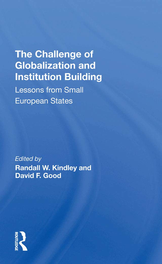ler totalmente The Challenge Of Globalization And Institution Building: Lessons From Small European States (English Edition)