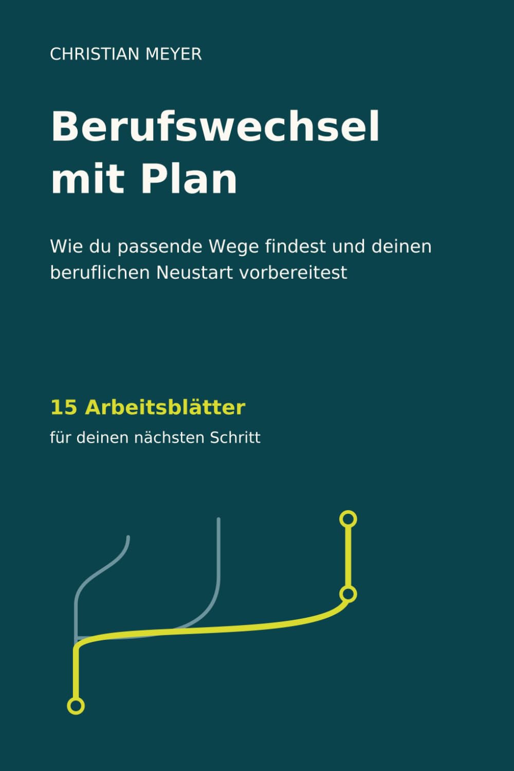 Berufswechsel mit Plan: Wie du passende Wege findest und deinen beruflichen Neustart vorbereitest (German Edition) baixar o livro de graça