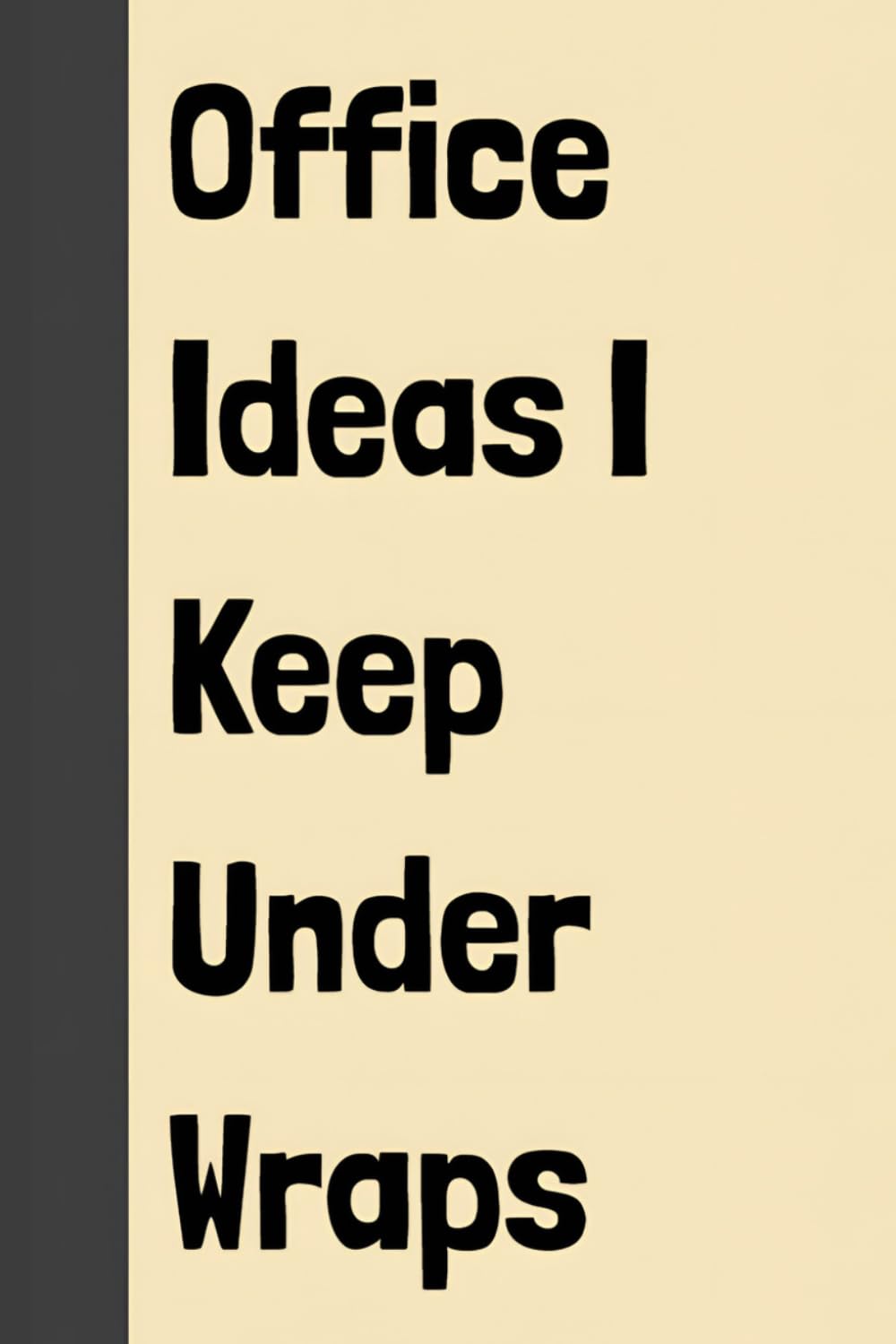 capítulo por capítulo baixar Office Ideas I Keep Under Wraps: Funny Notebook For Work Employees, Coworkers & Colleagues - Blank Lined Journal For Everyday Office Writing