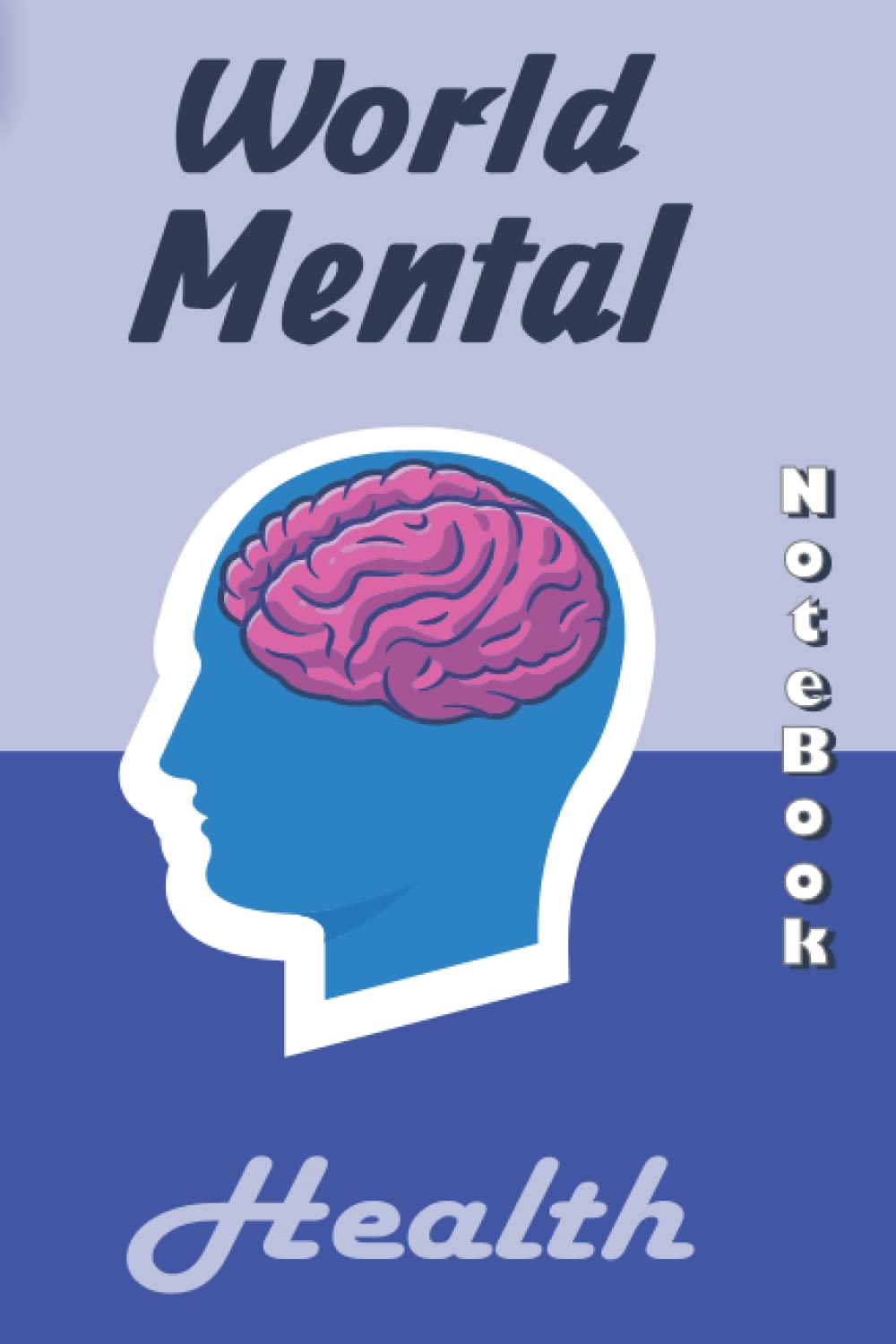 ler totalmente World Mental Health Day Notebook: use your unique skills to change the world