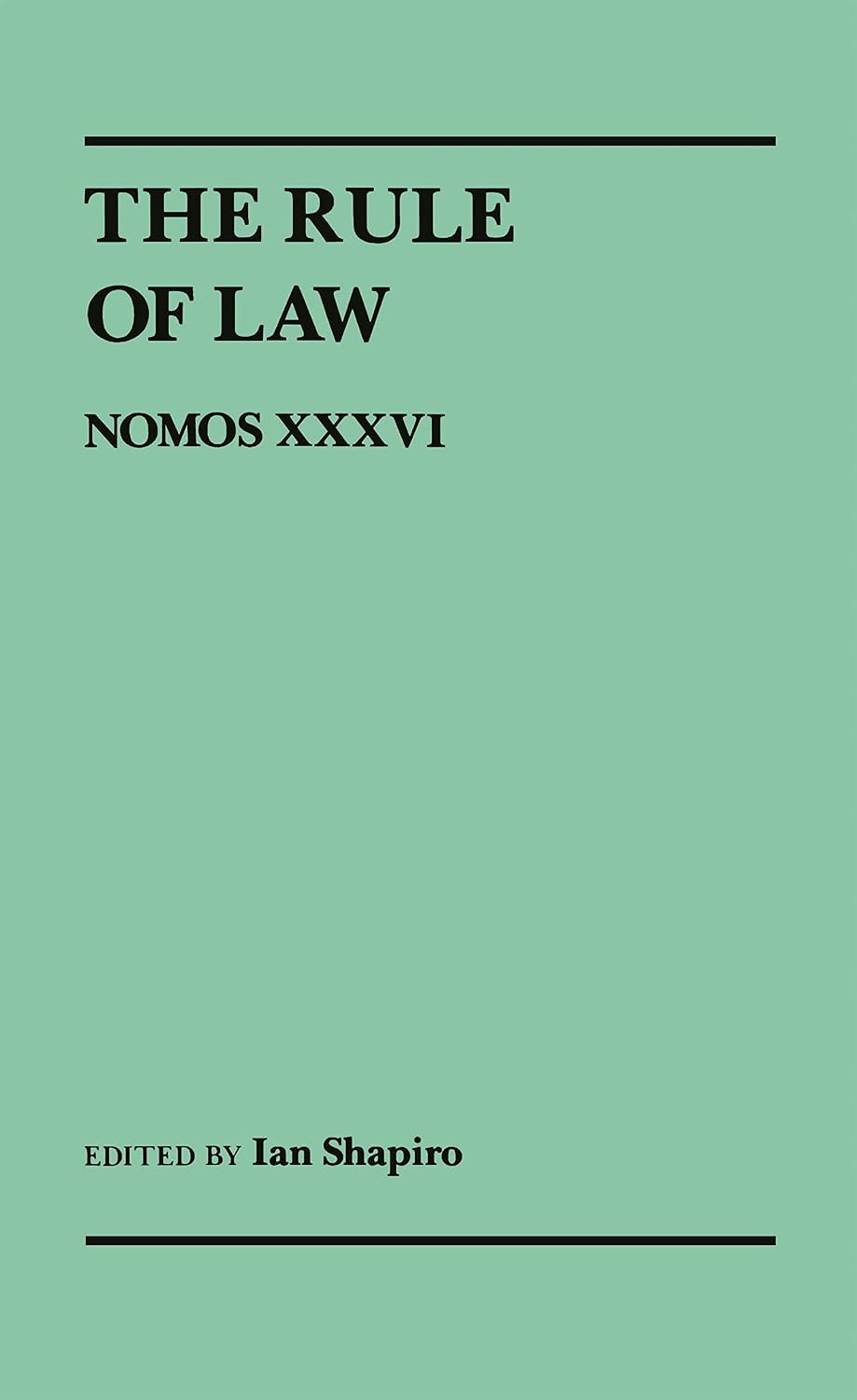The Rule of Law: Nomos XXXVI (NOMOS - American Society for Political and Legal Philosophy Book 23) (English Edition) baixar o livro de graça