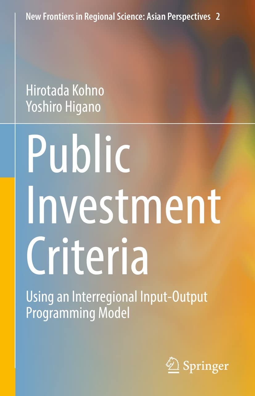ler totalmente Public Investment Criteria: Using an Interregional Input-Output Programming Model (New Frontiers in Regional Science: Asian Perspectives Book 2) (English Edition)