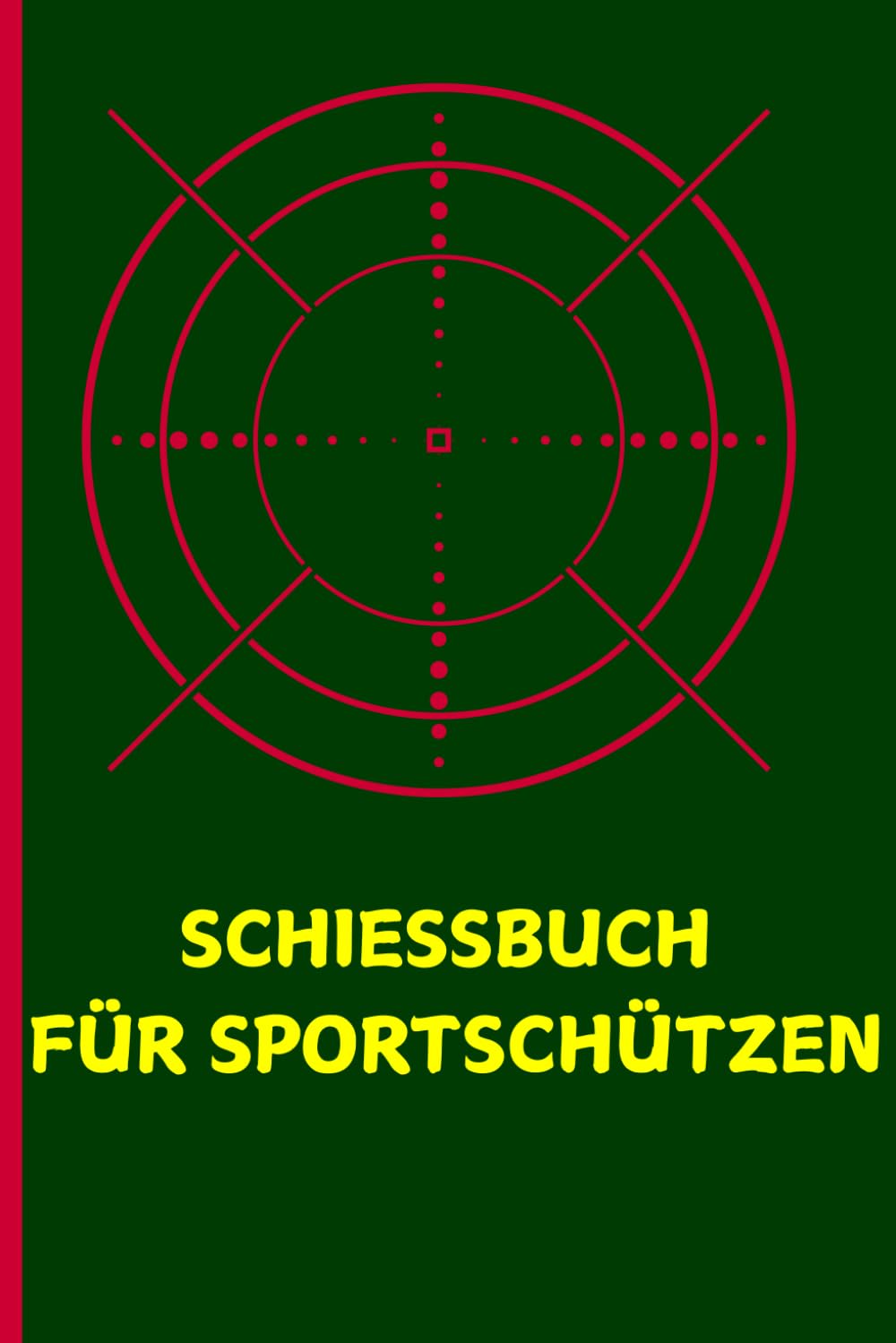 Schießbuch Für Sportschützen: Schiessbuch für Sportschützen und Behörden | Umfassende Dokumentation zur Erfassung von Schießleistungen baixar livro de graça
