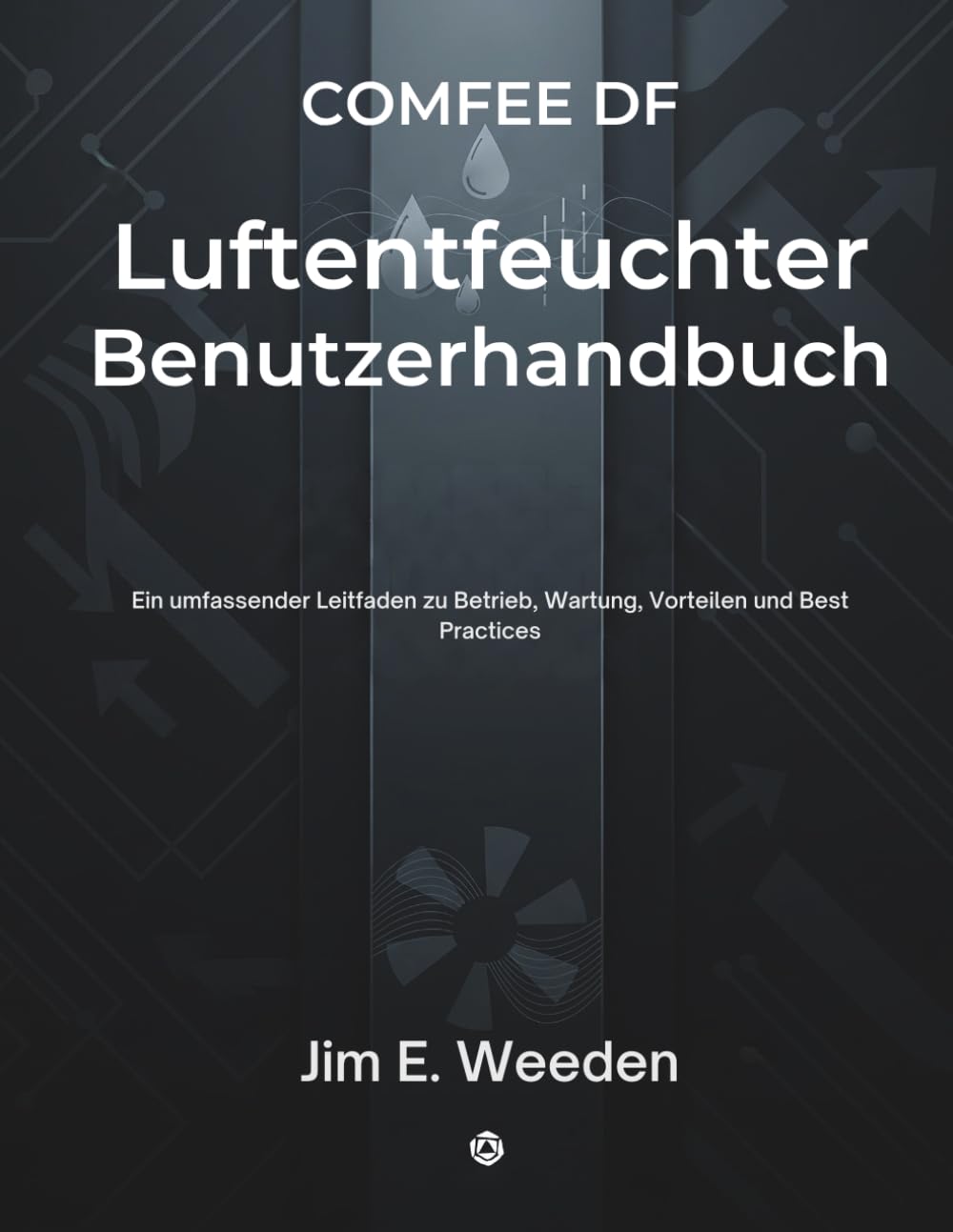 COMFEE DF Luftentfeuchter Benutzerhandbuch: Ein umfassender Leitfaden zu Betrieb, Wartung, Vorteilen und Best Practices baixar livro de graça