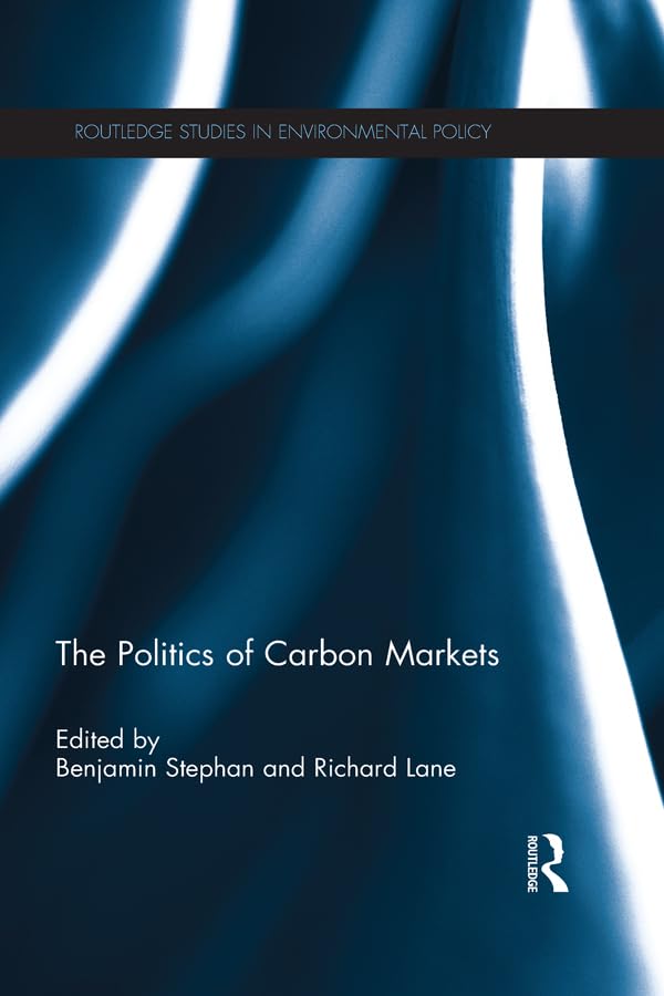 ler totalmente The Politics of Carbon Markets (Routledge Studies in Environmental Policy) (English Edition)