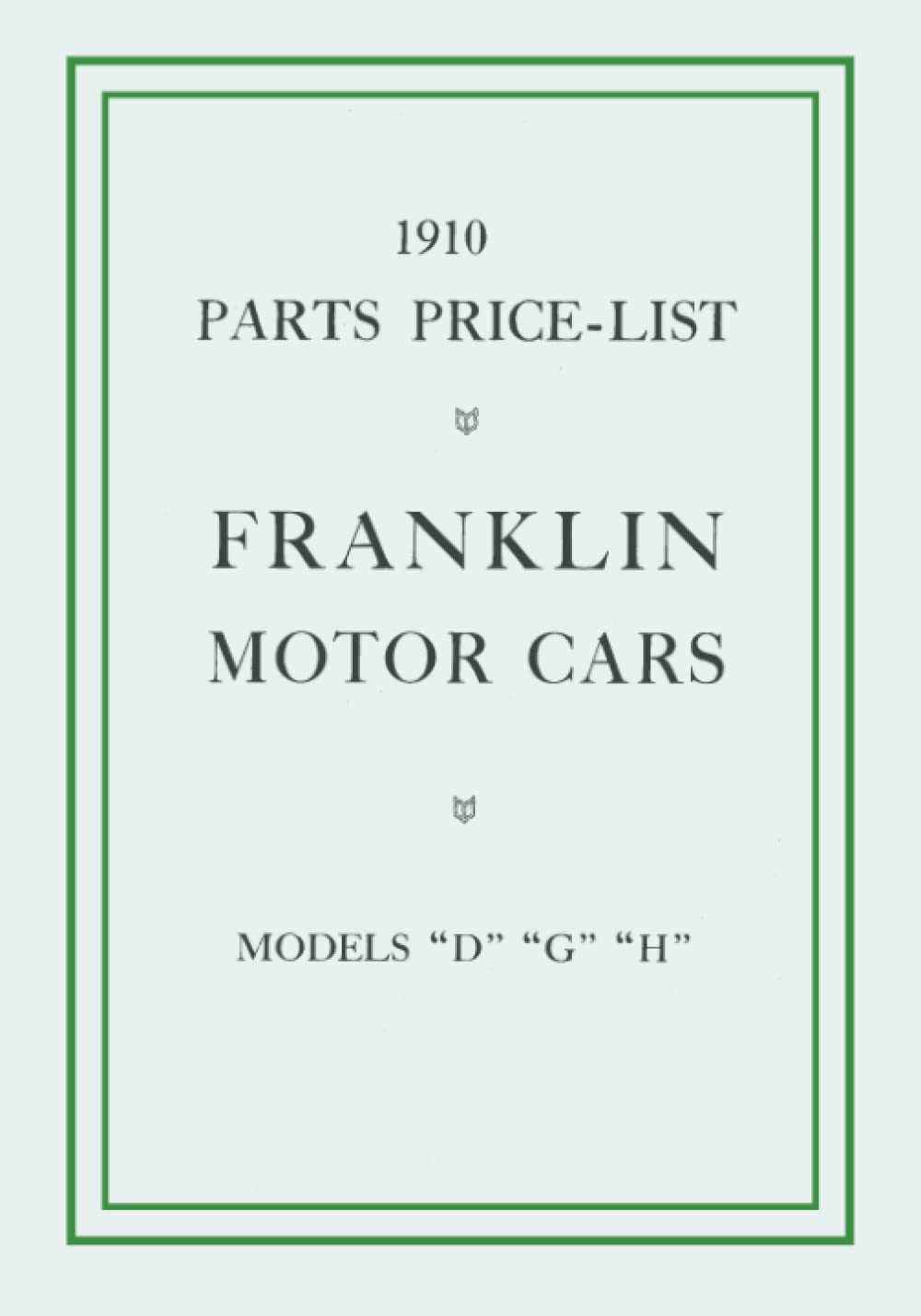 1910 Parts Price-List, Franklin Motor Cars, Models "D" "G" "H": 1910 Parts Book baixar livro de graça