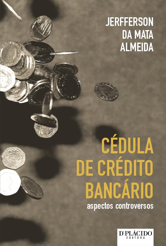 Cédula de Crédito Bancário: Aspectos Controversos