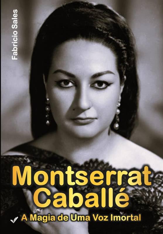 Montserrat Caballé: A Magia de Uma Voz Imortal baixar livro de graça