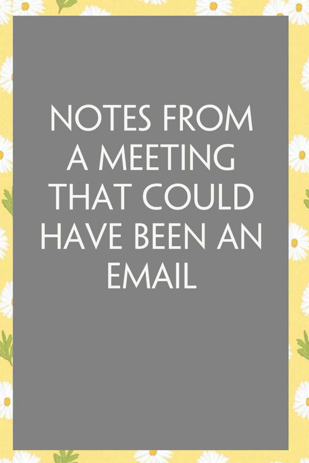 capítulo por capítulo baixar Notes From A Meeting That Could Have Been An Email: Funny Sarcastic Sayings Notebook for Friends, Boss, Office, Family, Employees, Thanksgiving, Christmas (110 pages/ 6"x9")