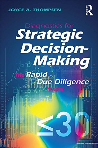 Diagnostics for Strategic Decision-Making: The Rapid Due Diligence Model (English Edition) baixar livro de graça