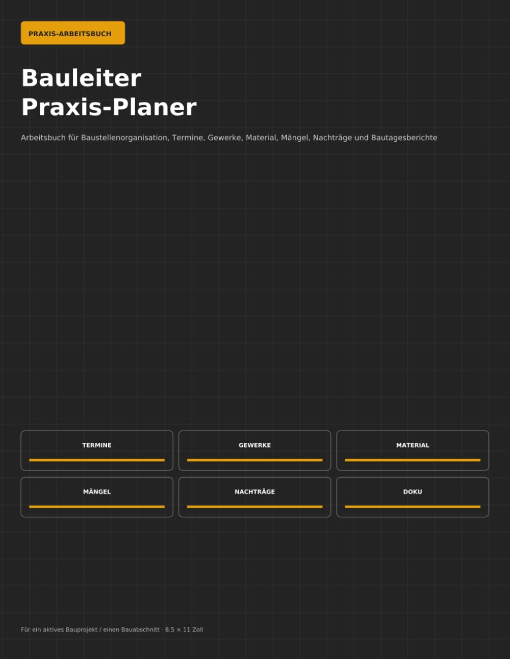 ler totalmente Bauleiter Praxis-Planer: Arbeitsbuch für Baustellenorganisation, Termine, Gewerke, Material, Mängel, Nachträge und Bautagesberichte (German Edition)