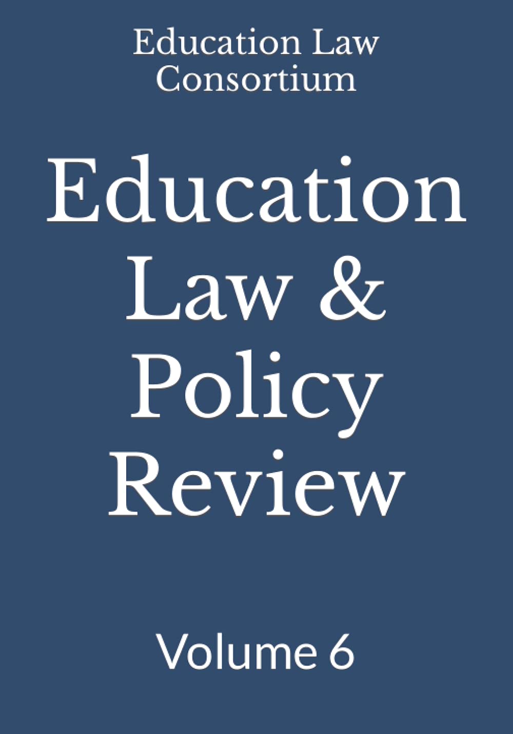 ler totalmente Education Law & Policy Review: Volume 6