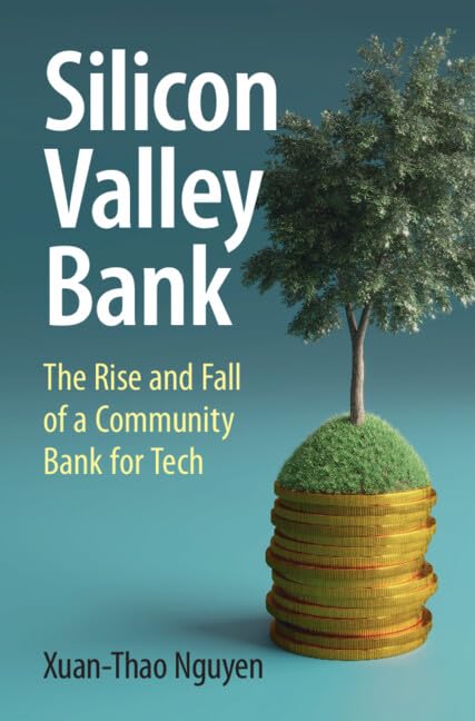 Silicon Valley Bank: The Rise and Fall of a Community Bank for Tech (English Edition)