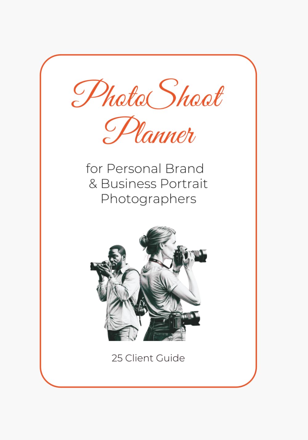 Photo Shoot Planner: For Personal Brand & Business Portrait Photographers (Second Edition) baixar o livro de graça