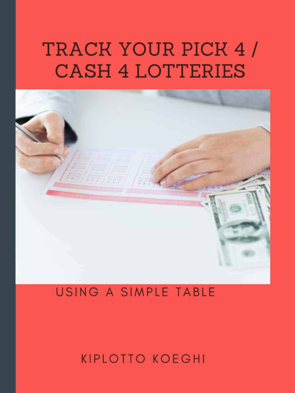 Track your Pick 4 / Cash 4 lotteries: for Easier Play baixar livro de graça