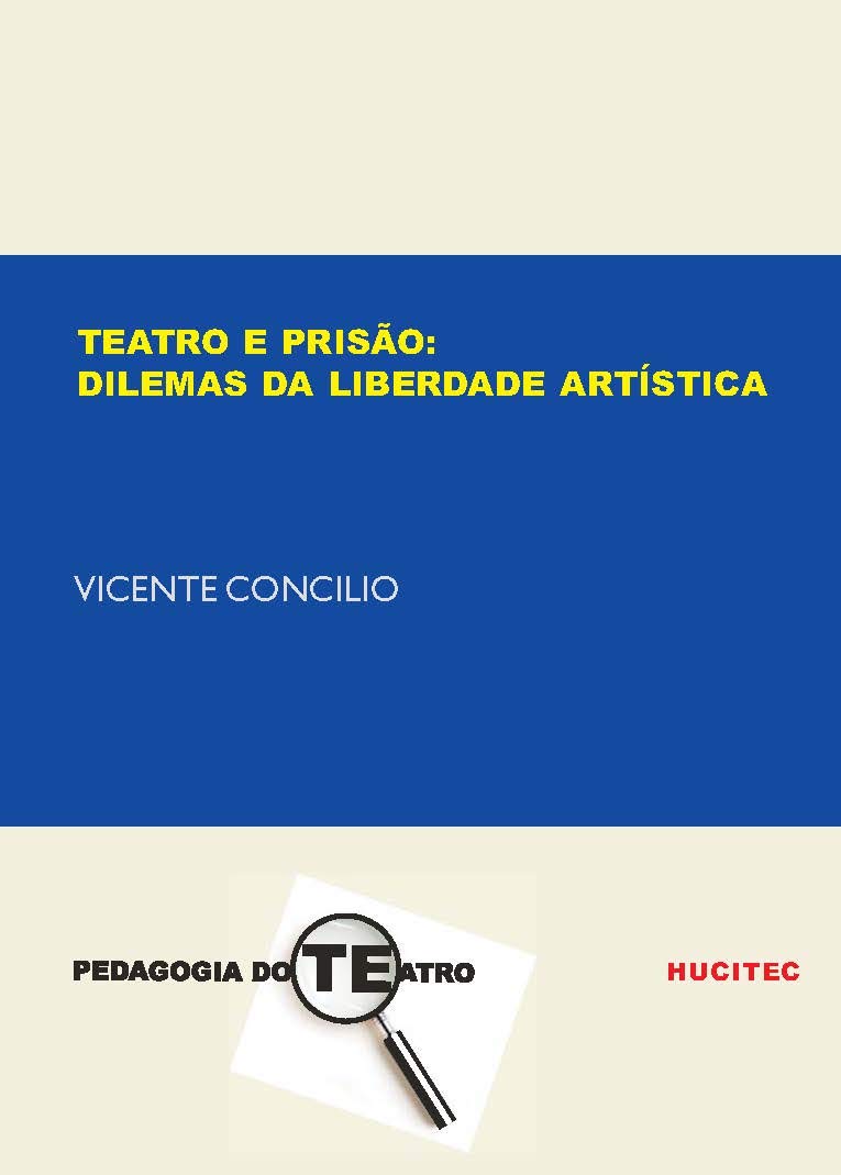 ler totalmente Teatro e prisão: Dilemas da liberdade artística