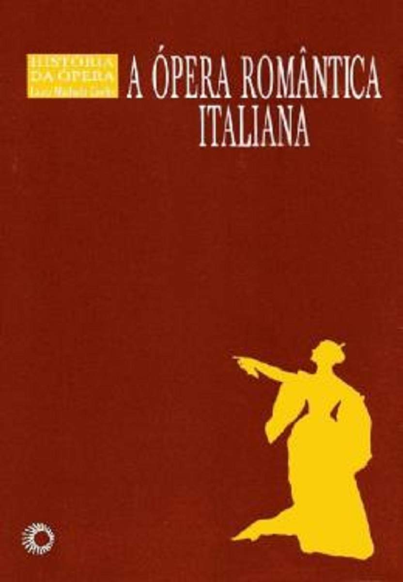 A ópera romântica italiana: 5