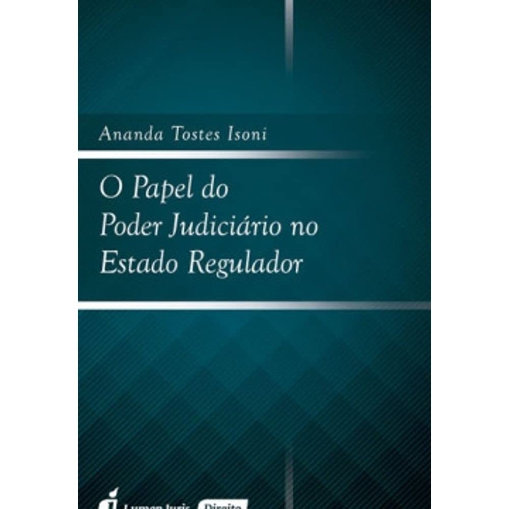 capítulo por capítulo baixar O Papel do Poder Judiciário no Estado Regulador. 2016