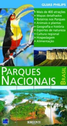 Guia Philips. Parques Nacionais. Brasil