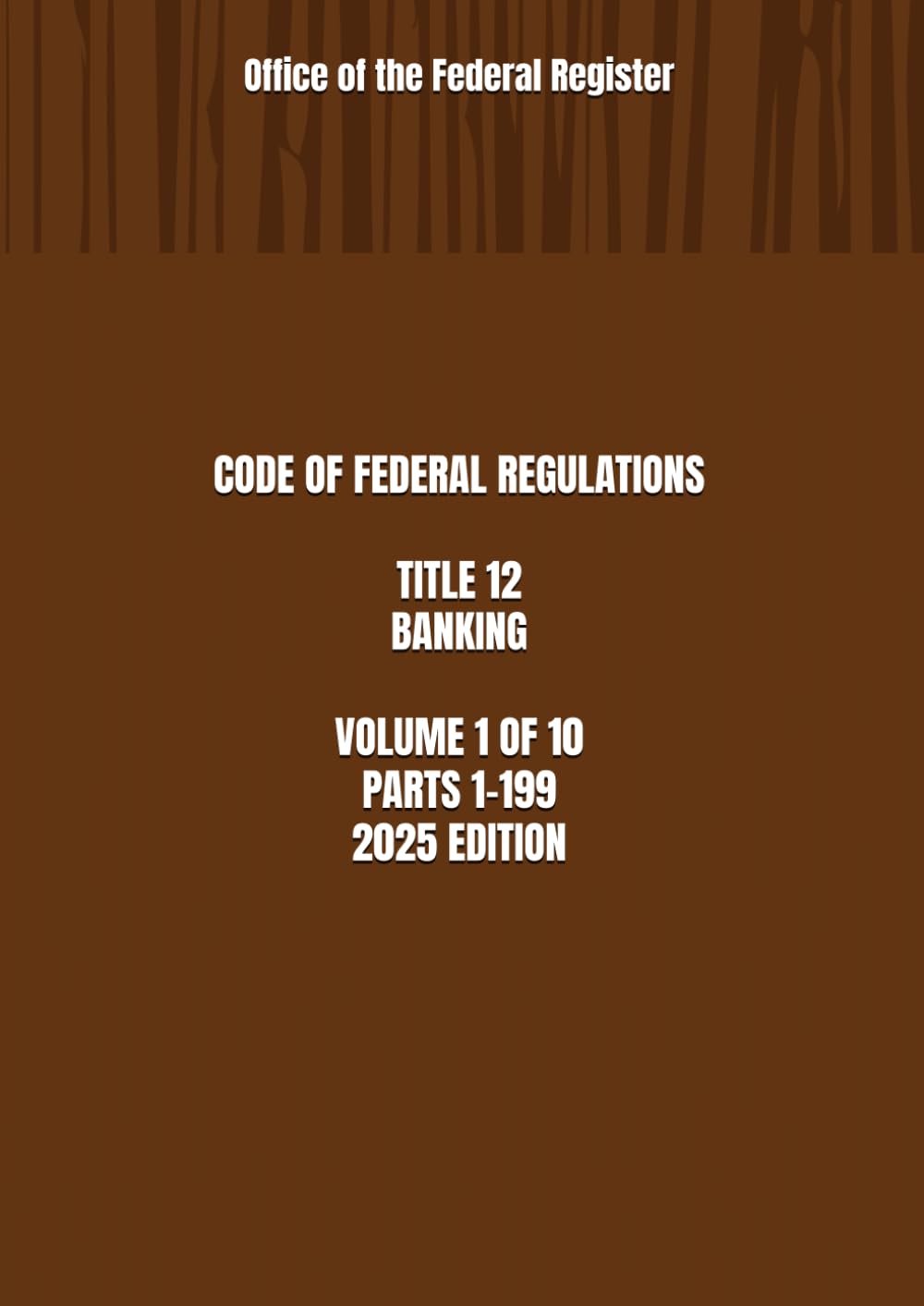 CODE OF FEDERAL REGULATIONS TITLE 12 BANKING VOLUME 1 OF 10 PARTS 1-199 2025 EDITION baixar o livro de graça