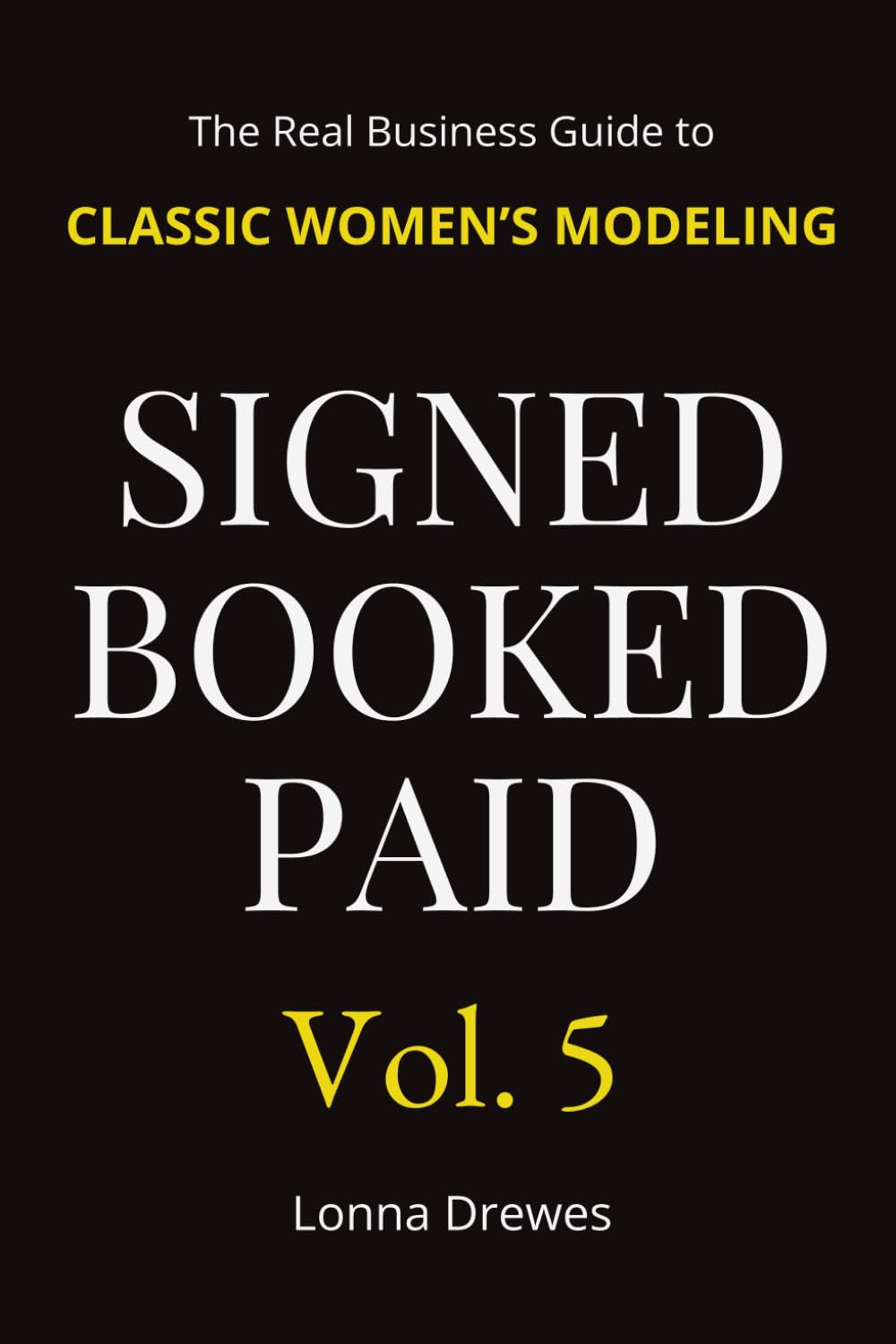 ler totalmente The Real Business Guide to Classic Women's Modeling 50+