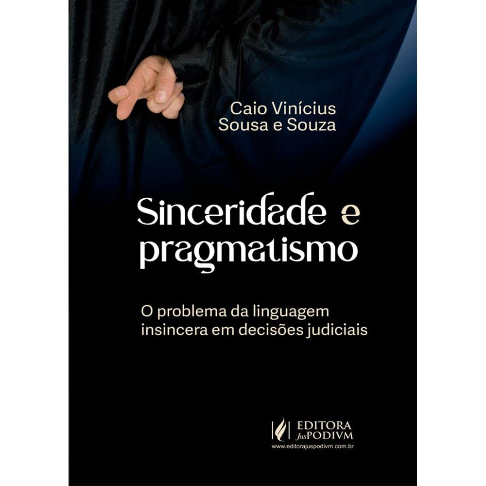 Sinceridade E Pragmatismo (souza/juspodium) baixar livro de graça