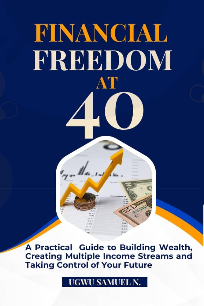 FINANCIAL FREEDOM AT 40: A Practical Guide to Building Wealth, Creating Multiple Income Streams and Taking Control of Your Future (English Edition) baixar livro de graça
