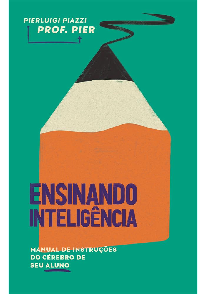 Ensinando Inteligência: Manual de instruções do cérebro de seu aluno: 2 baixar livro de graça