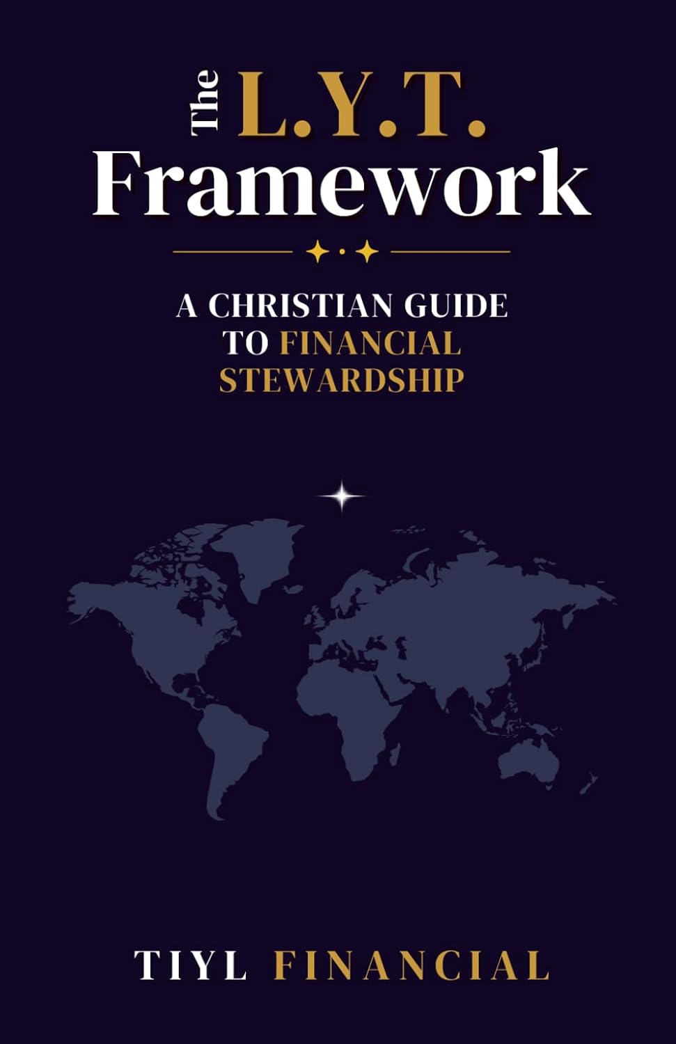 capítulo por capítulo baixar The L.Y.T. Framework: A Christian Guide to Financial Stewardship