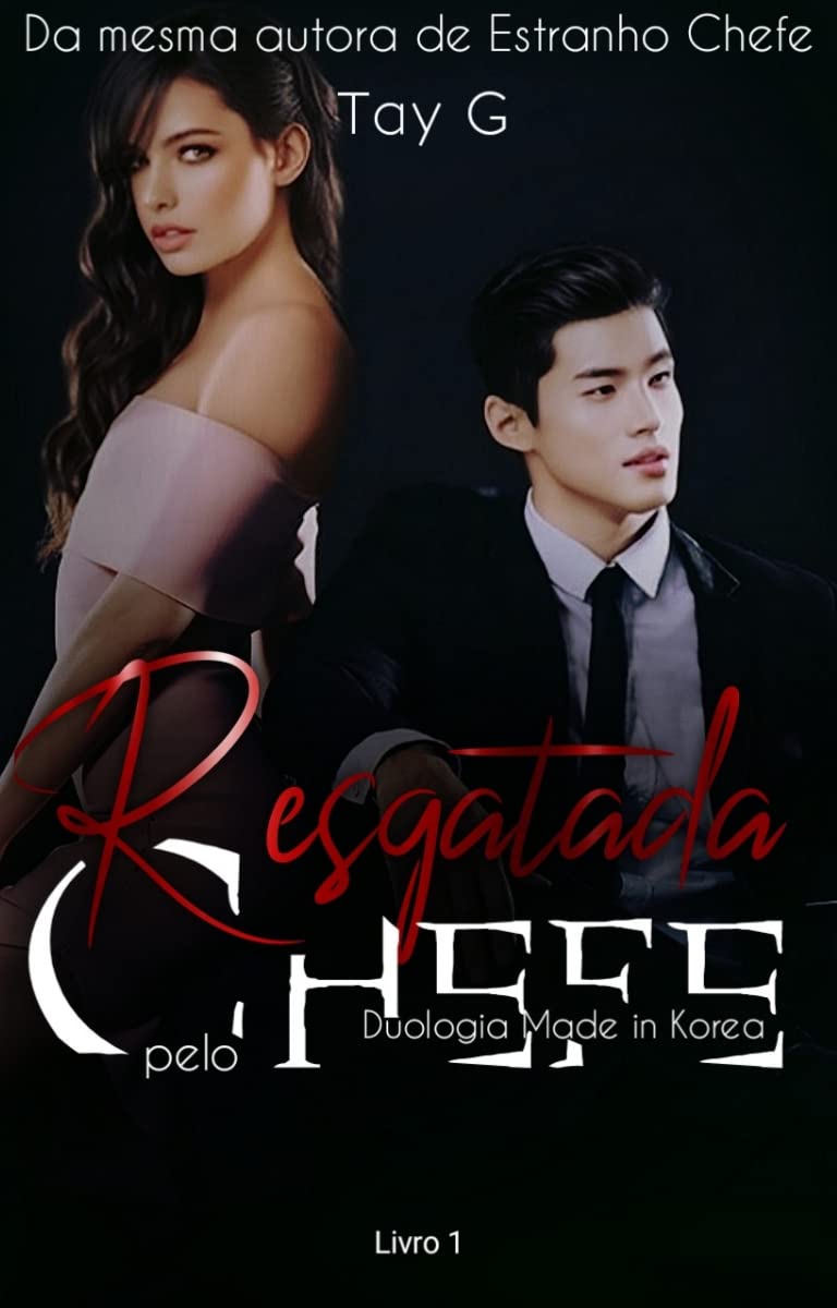 Resgatada pelo chefe (Duologia Made in Korea Livro 1) baixar o livro de graça