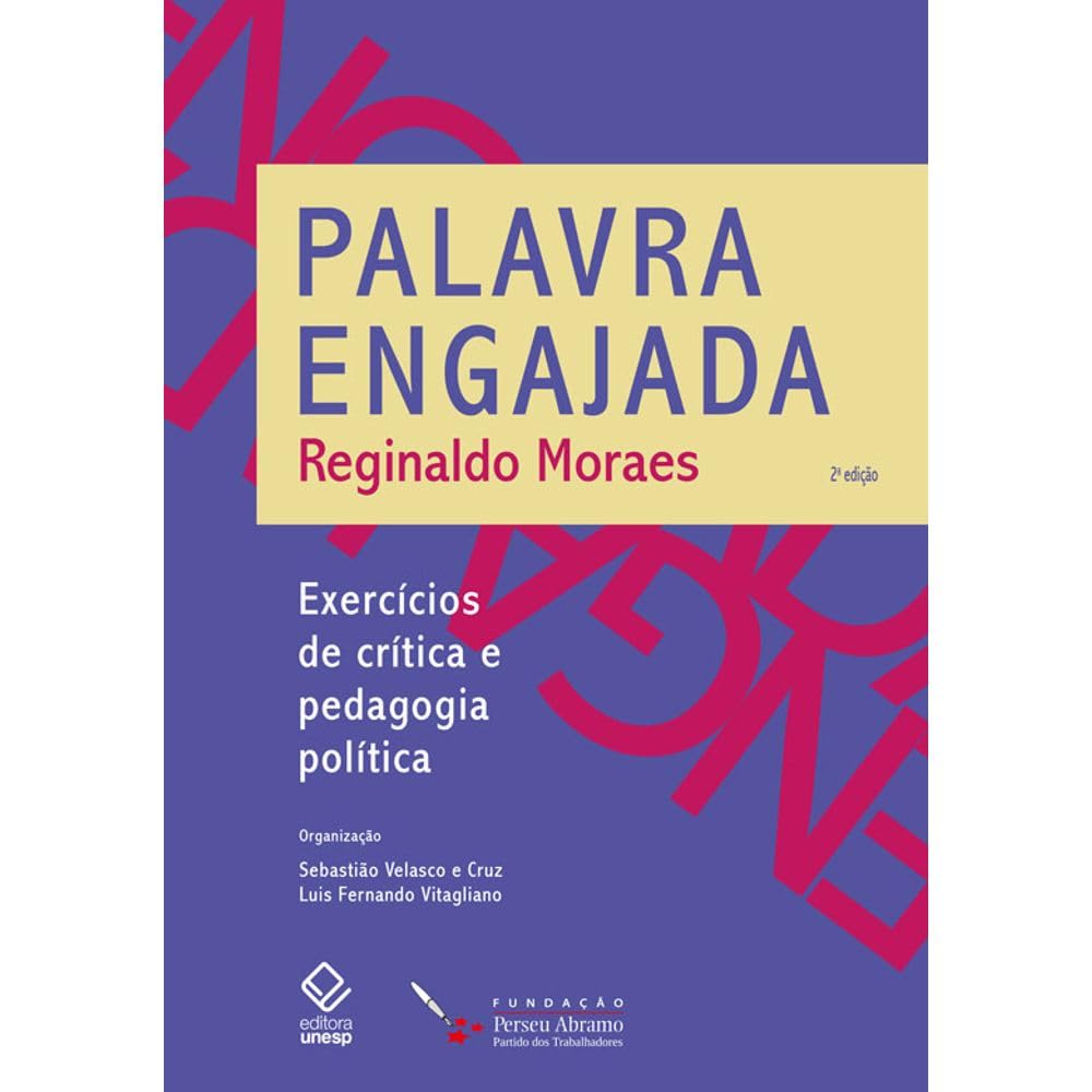 Palavra engajada - 2ª edição: Exercícios de crítica e pedagogia política baixar o livro de graça