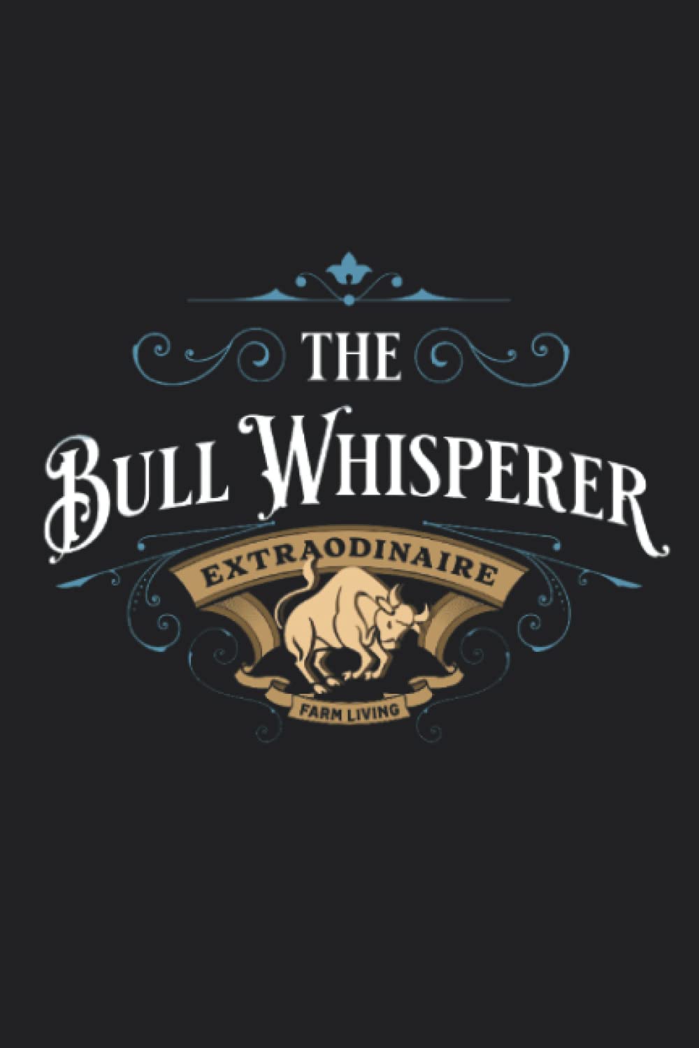 ler totalmente The Bull Whisperer Extraordinaire: A Funny Vintage Style Journal With a Bucking Bull. A Great Gift Notebook for Ranchers, Cowboys, Bull Riders and Bull Lovers!