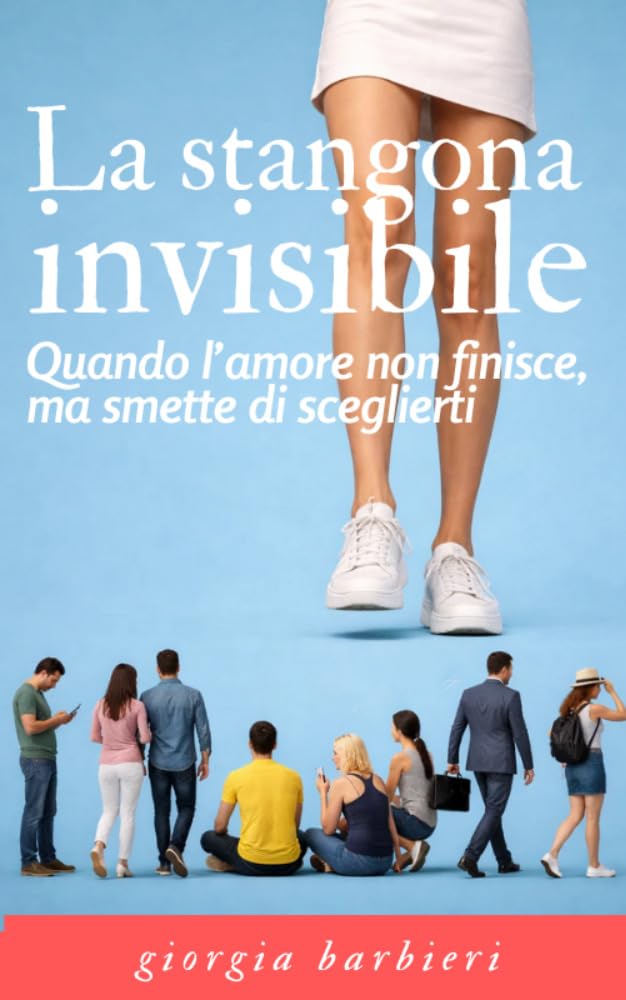 capítulo por capítulo baixar La Stangona Invisibile: Quando l’amore non finisce, ma smette di sceglierti (Italian Edition)