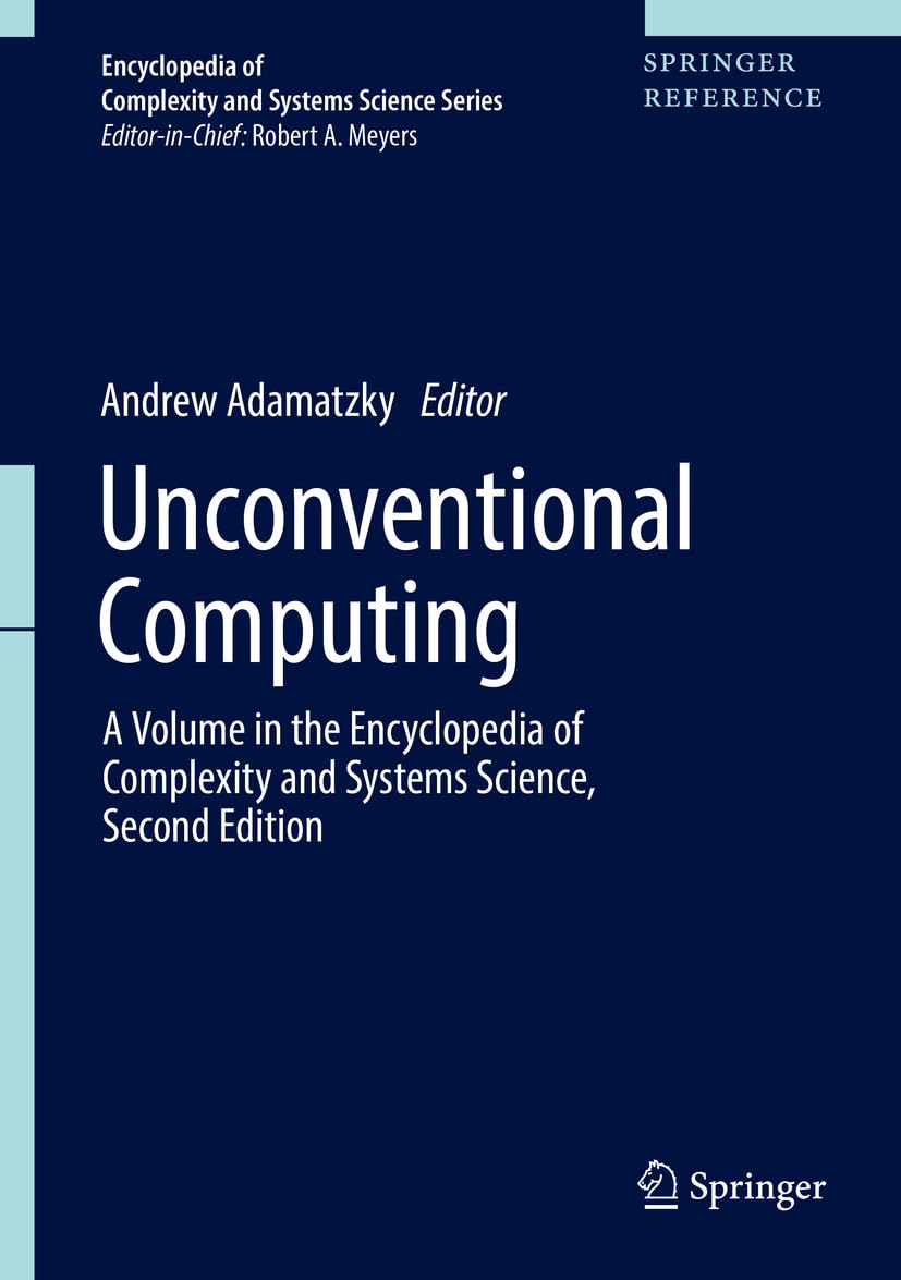Unconventional Computing: A Volume in the Encyclopedia of Complexity and Systems Science, Second Edition (Encyclopedia of Complexity and Systems Science Series) (English Edition) baixar livro de graça