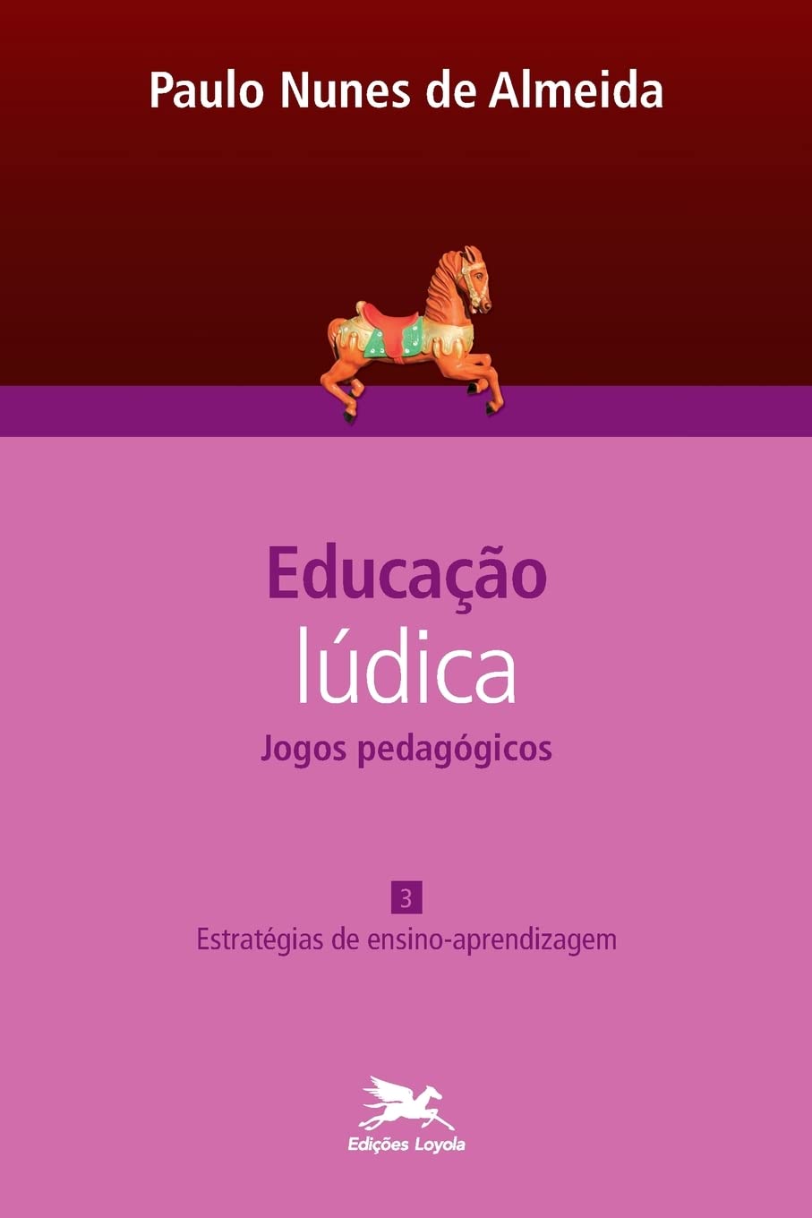 capítulo por capítulo baixar Educação lúdica - Vol. 3: Volume 3 - Jogos Pedagógicos: Estratégias de ensino-aprendizagem