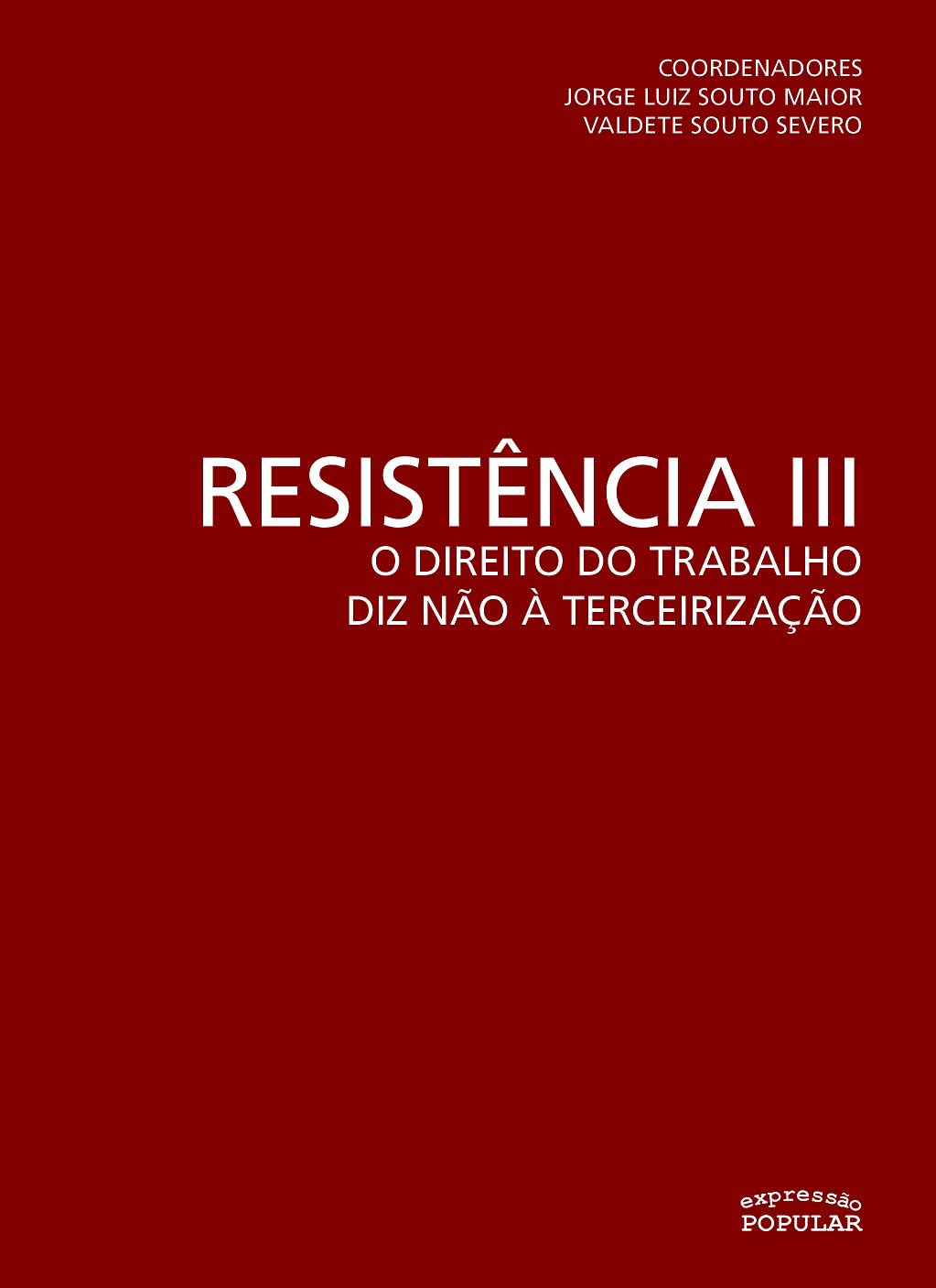 Resistência III – o direito do trabalho diz não à terceirização: Volume 3 baixar livro de graça