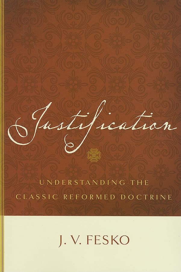 Justification: Understanding the Classic Reformed Doctrine baixar livro de graça