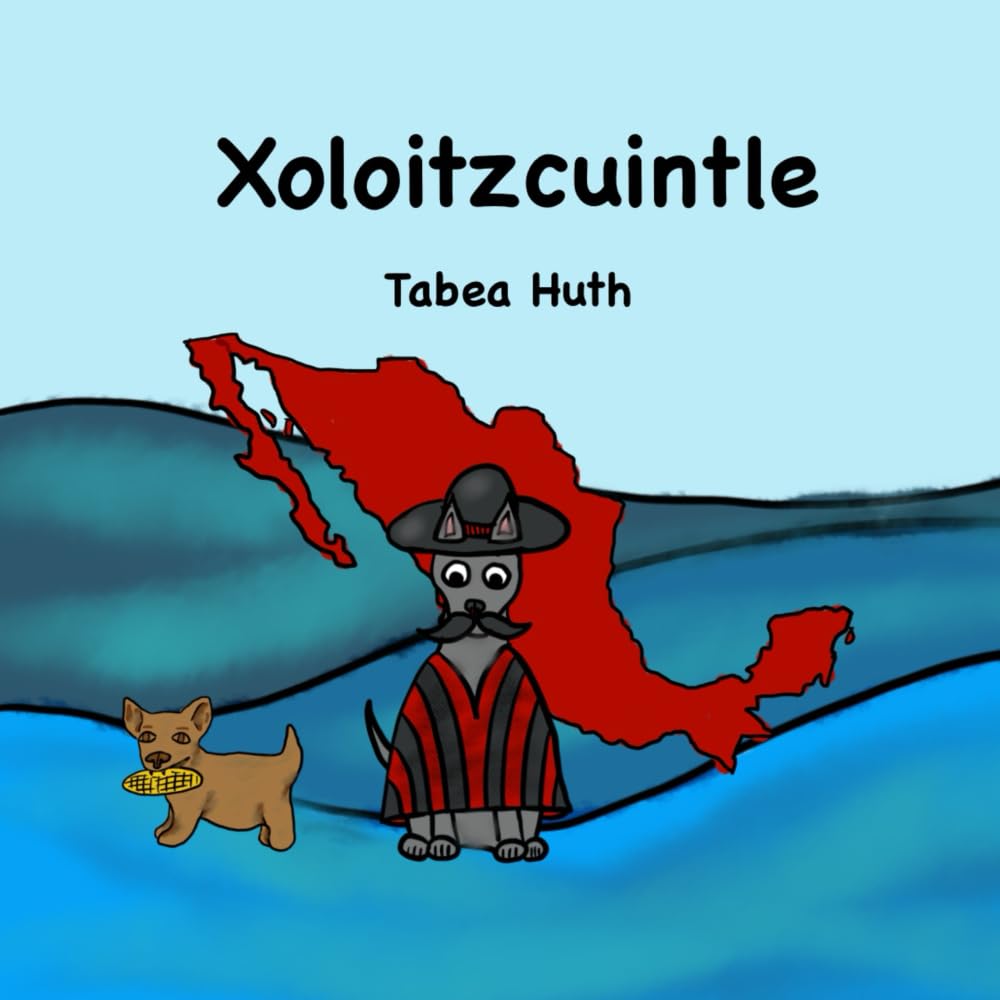 Xoloitzcuintle: Deutsch und Spanisch (German Edition) baixar o livro de graça