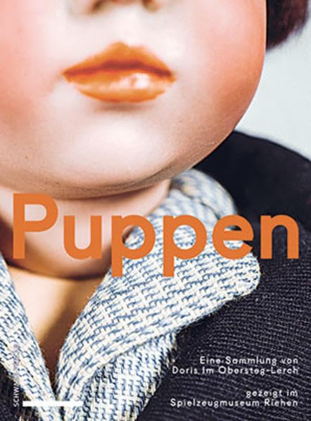 capítulo por capítulo baixar Puppen: Eine Sammlung Von Doris Im Obersteg-Lerch Gezeigt Im Spielzeugmuseum Riehen