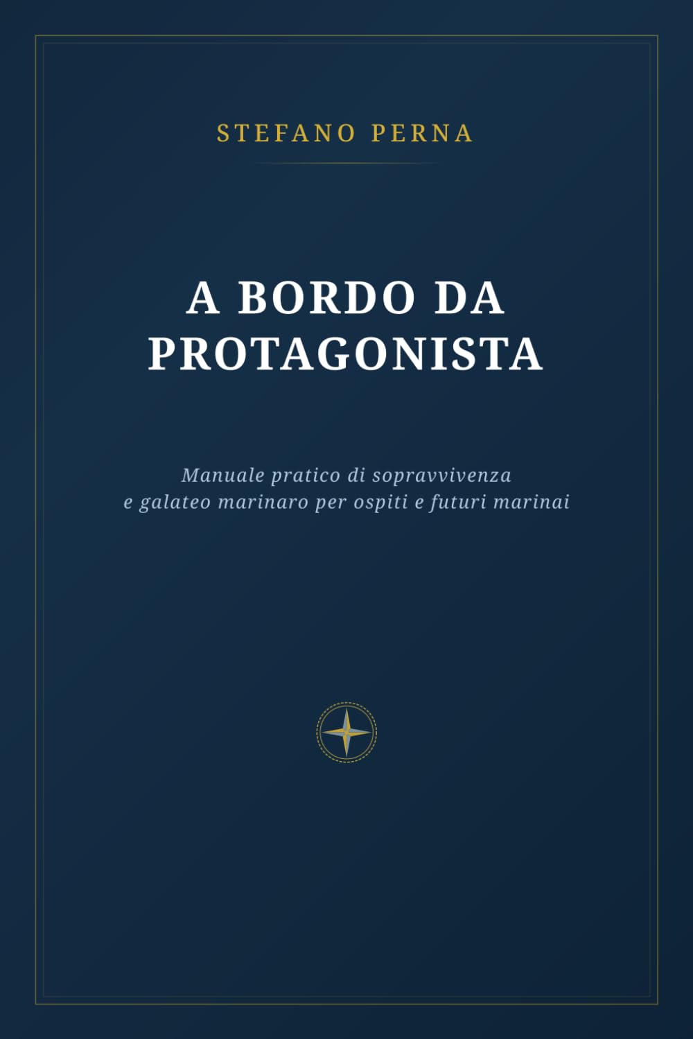 A bordo da protagonista: Manuale pratico di sopravvivenza e galateo marinaro per ospiti e futuri marinai (Italian Edition) baixar livro de graça
