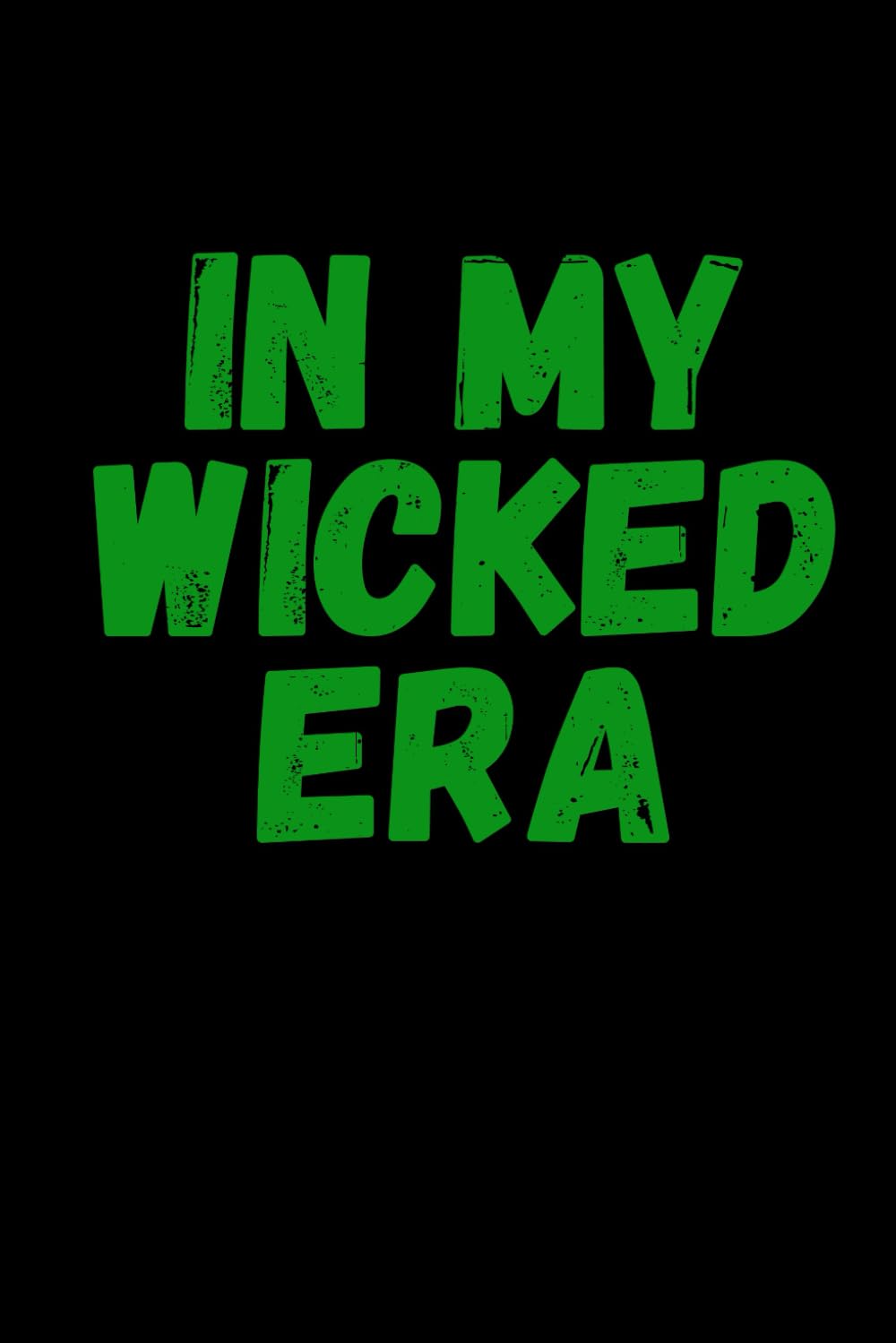 capítulo por capítulo baixar In My Wicked Era: 6 x 9 Blank Lined Notebook Journal: Fun Theater Gift for Cast and Crew, Actors, Directors, Dancers, Teachers, Kids, and Adults