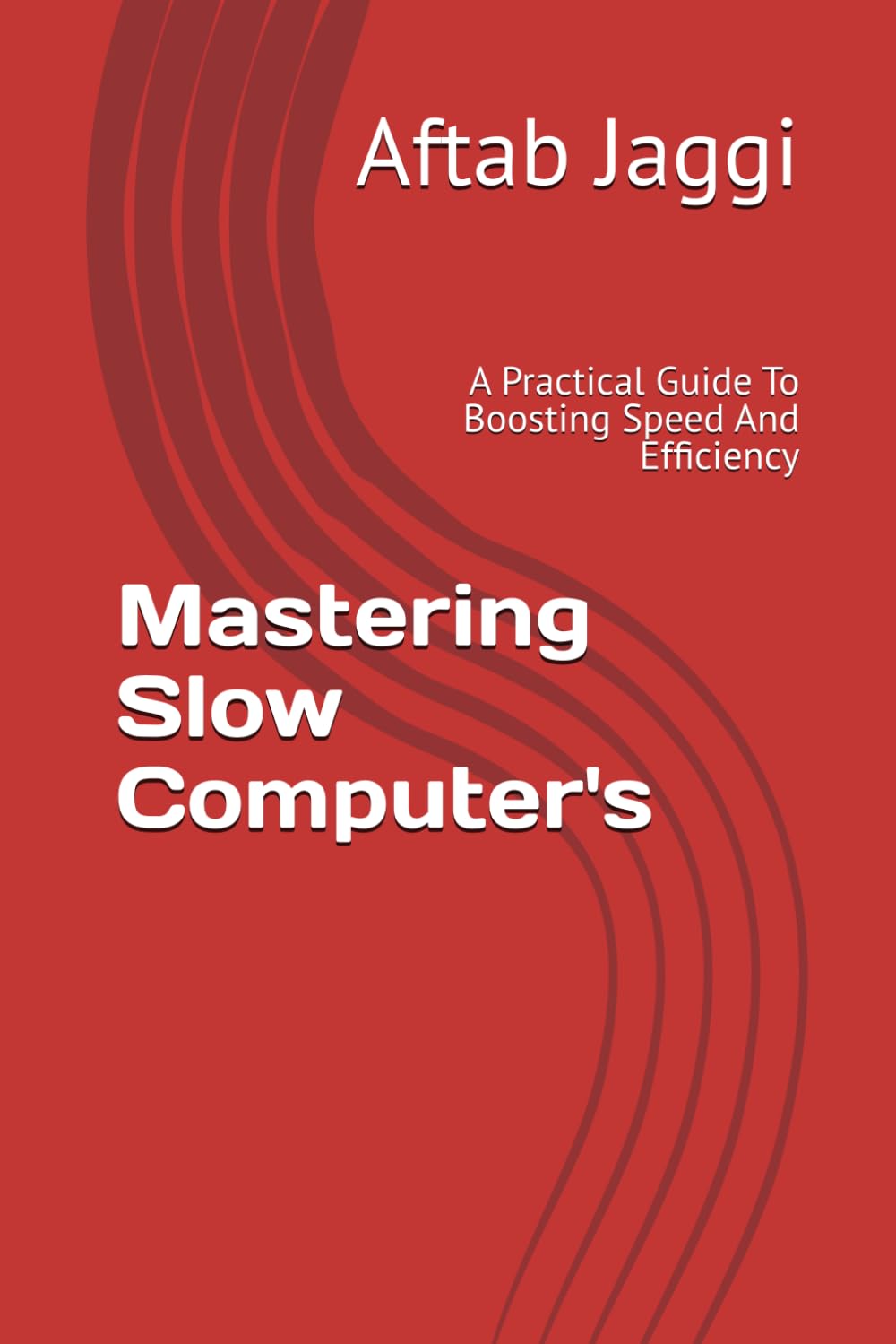 Mastering Slow Computer's: A Practical Guide To Boosting Speed And Efficiency baixar o livro de graça