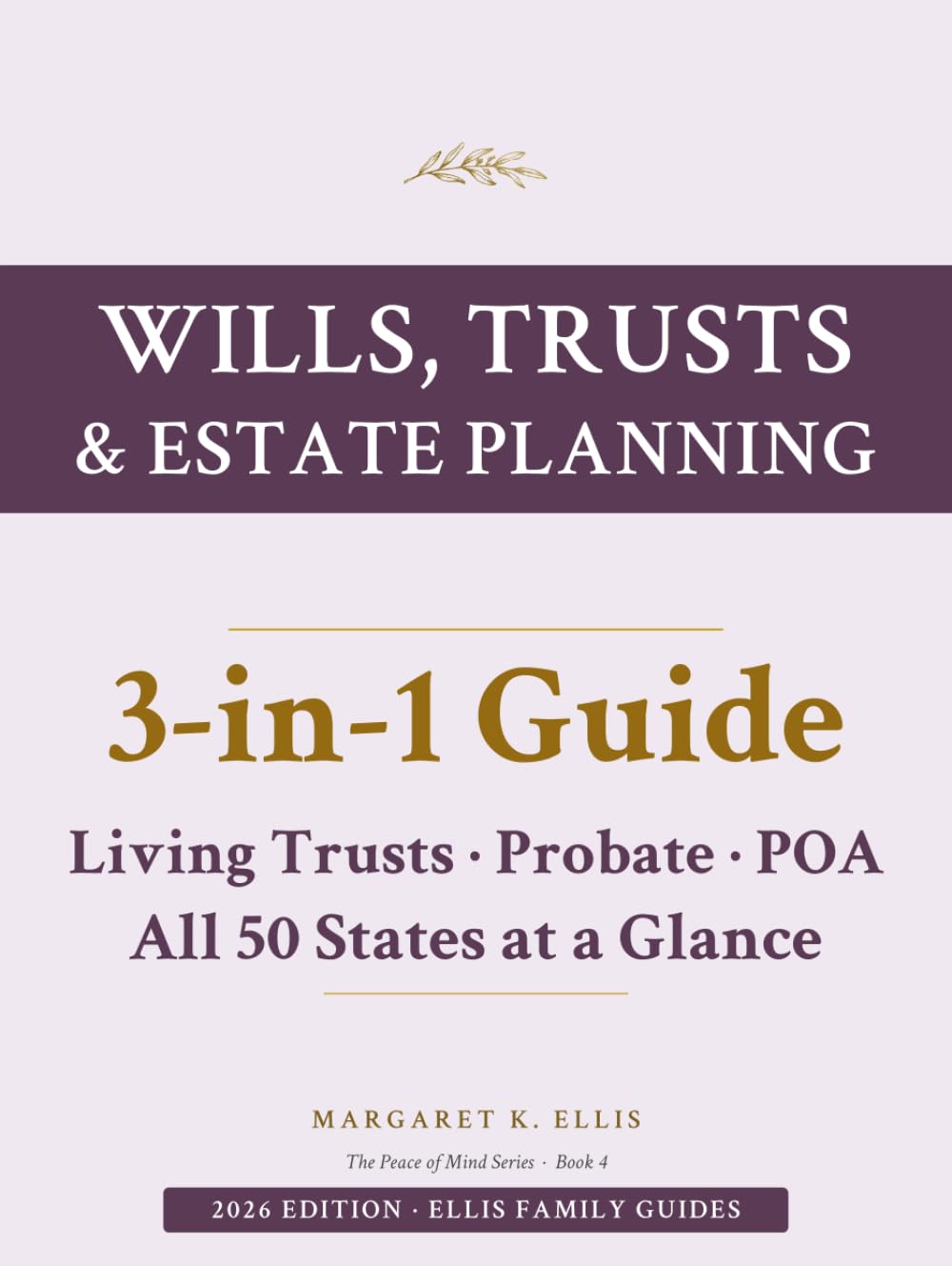 Wills, Trusts & Estate Planning: The Complete 3-in-1 Guide to Writing Your Will, Setting Up and Funding Your Living Trust, and Getting Every Affair in... for Every Step (The Peace of Mind Series) baixar livro de graça