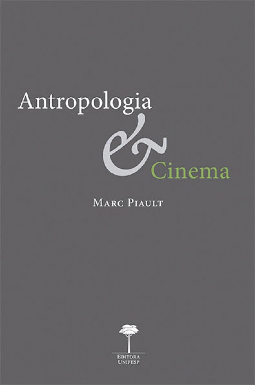 Antropologia & Cinema: Passagem á Imagem, Passagem Pela Imagem