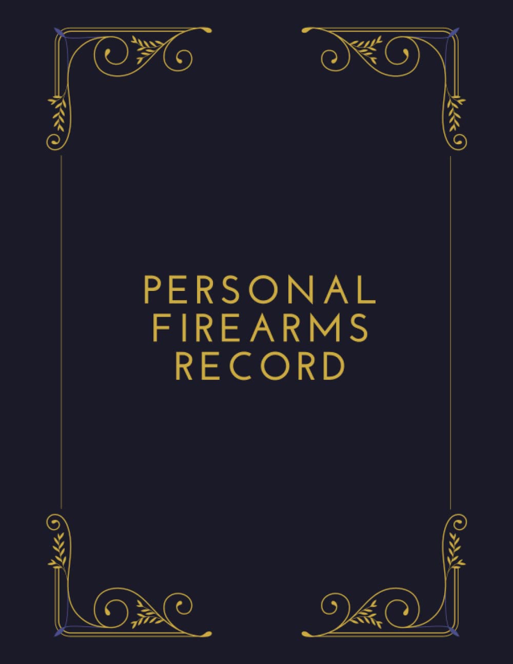 ler totalmente Personal Firearms Record: Firearms Acquisition and Disposition record book For Gun Owners, Collectors and Enthusiasts.