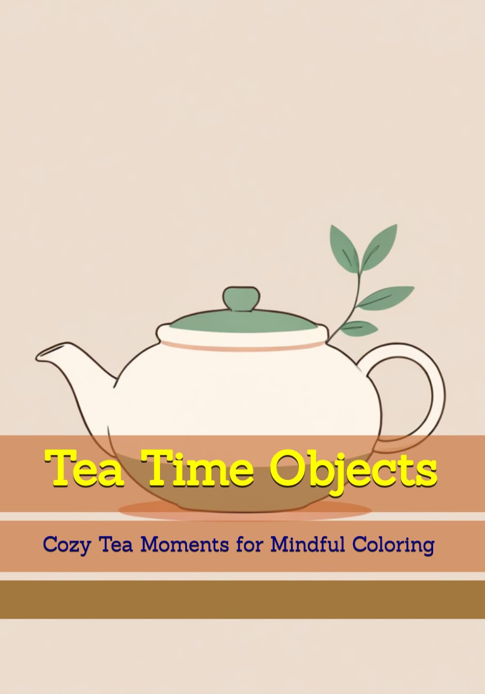 capítulo por capítulo baixar Tea Time Objects: Cozy Tea Moments for Mindful Coloring (Quiet Cozy Moments)