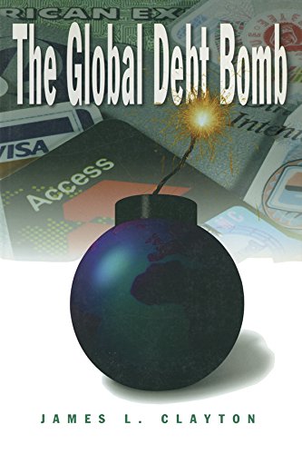 The Global Debt Bomb (English Edition) baixar livro de graça
