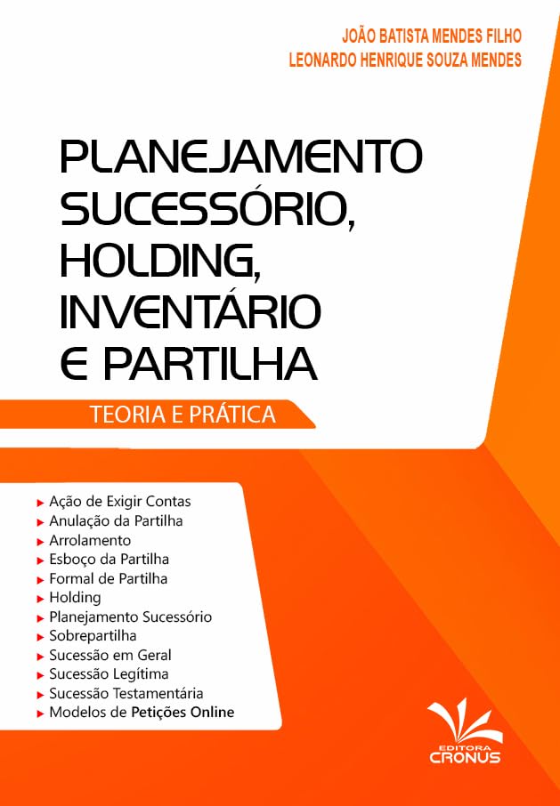 Planejamento Sucessório, Holding, Inventário e Partilha. Teoria e Prática baixar o livro de graça